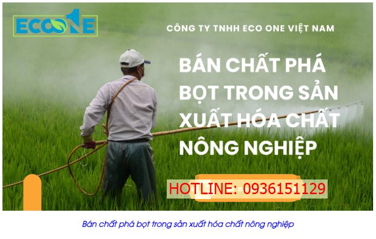 Bán Chất Phá Bọt Cao Cấp Trong Ngành Hóa Chất Nông Nghiệp